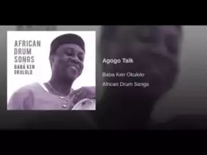 Babá Ken Okulolo - Agogo Talk